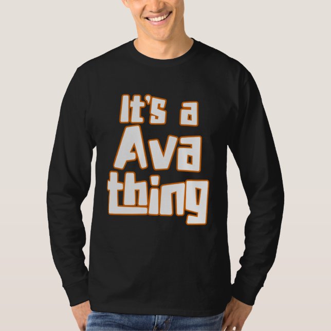 It s a Ava Thing T-Shirt (Front)