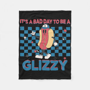 It’s A Bad Day To Be A Glizzy 4th Of July 1 Fleece Blanket