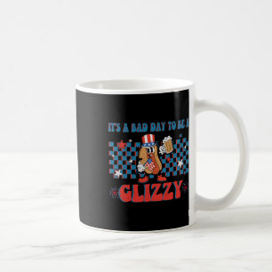 It’s A Bad Day To Be A Glizzy Funny 4th Of July Ho Coffee Mug