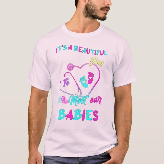 “It’s a Beautiful Day to Meet Our Babies – Cute Ba T-Shirt (Front)