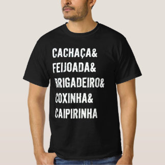 It`s a Brazilian thing! T-Shirt