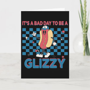 It’s A D Day To Be A Glizzy 4th Of July 1 Card