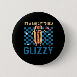 It’s A D Day To Be A Glizzy 4th Of July Usa Flag C 6 Cm Round Badge