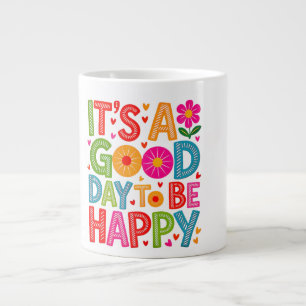 It’s A Good Day To Be Happy Colorful Retro Floral Large Coffee Mug