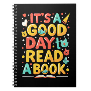 It’s a Good Day to Read a Book Notebook