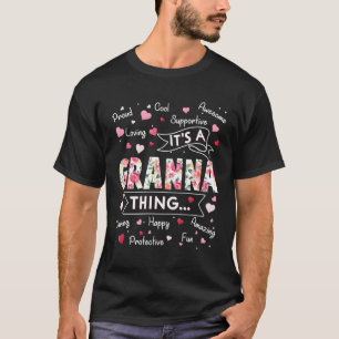 It s a Granna Thing  Sayings Cute Grandma Mothers  T-Shirt