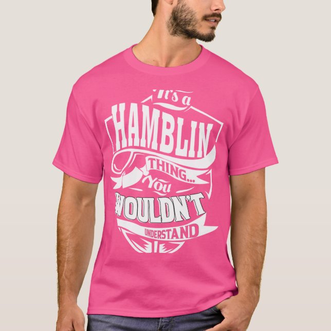 It s a HAMBLIN Thing T-Shirt (Front)