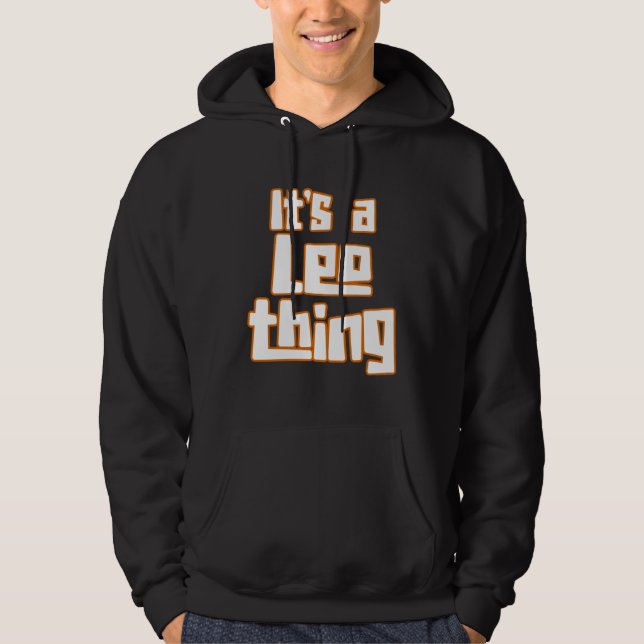 It s a Leo Thing Hoodie (Front)