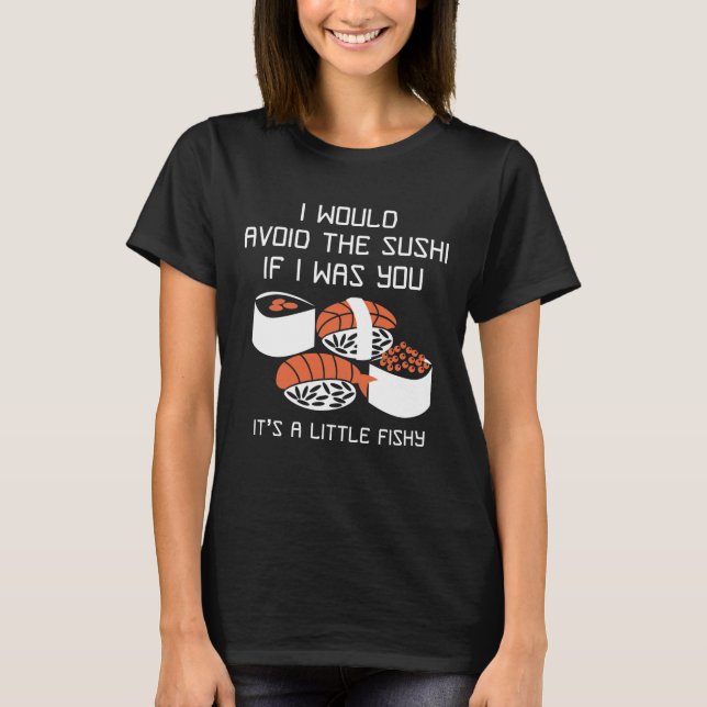 It’s A Little Fishy T-Shirt (Front)