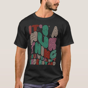 It s a Nur Thing You Wouldn t Understand Retro Gro T-Shirt