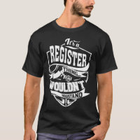 It s a REGISTER Thing