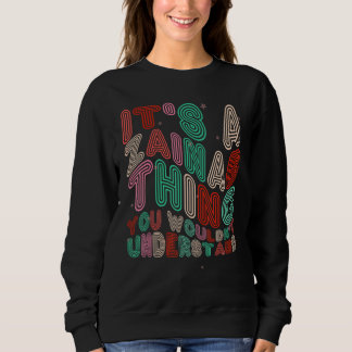 It s a Zainab Thing You Wouldn t Understand Retro  Sweatshirt
