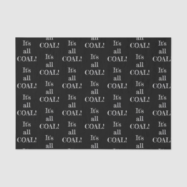 It’s All Coal Black Typography Novelty Christmas Tissue Paper (Front)
