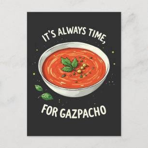 It’s Always Time for Gazpacho Tomato Soup  Postcard