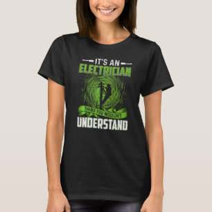 It´s An Electrician Thing  Electrician T-Shirt