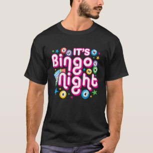 It s Bingo Night Funny Bingo Gambling T-Shirt