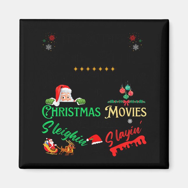 It’s Either Serial Killer Doentaries Or Christmas  Magnet (Front)