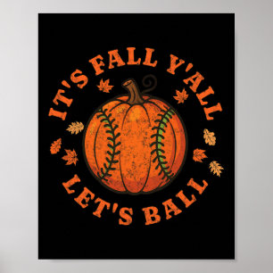 It’s Fall Let’s Ll Softll Pumpkin Shirt Poster