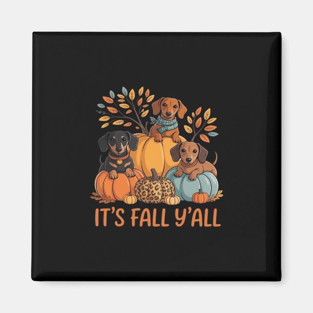 It’s Fall Y’all Autumn Dachshund Pumpkins Fall Magnet (Front)