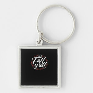 It’s Fall Y’all Autumn Design Creative Casual Key Ring