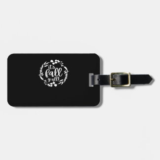 It’s Fall Y’all Autumn Design Minimal Clean Luggage Tag