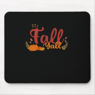 It’s Fall Y’all Autumn Pumpkins And Mushrooms Desi Mouse Pad