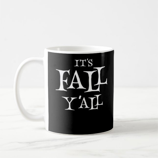 It’s Fall Y’all Basic Casual Coffee Mug (Left)