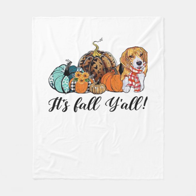 It’s Fall Y’all Beagle Cute Dog Lover Fall Thanksg Fleece Blanket (Front)
