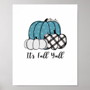 It’s Fall Y’all Cool Unique Poster