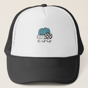 It’s Fall Y’all Cool Unique Trucker Hat