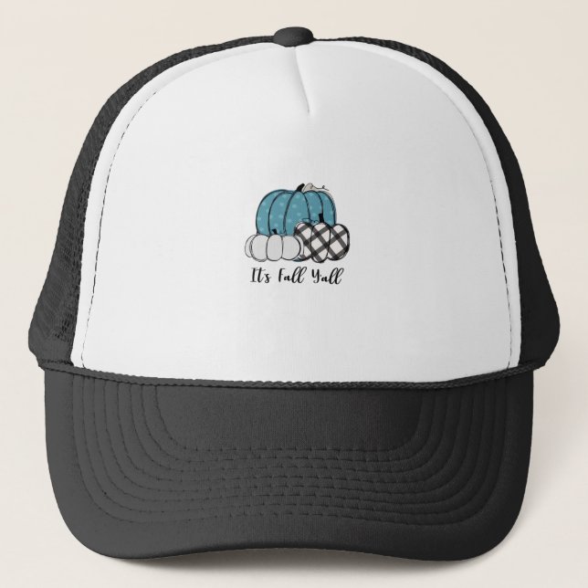 It’s Fall Y’all Cool Unique Trucker Hat (Front)