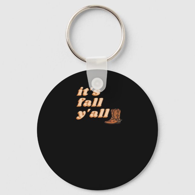 It’s Fall Y’all Cowboy Boots Autumn Key Ring (Front)