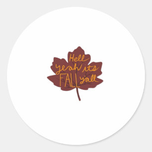 It’s Fall Y’all Creative Casual Classic Round Sticker