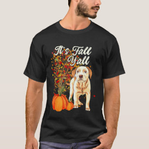 It s Fall Y all Cute Labrador Retriever Dog Autum T-Shirt