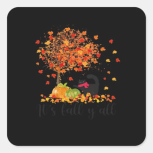 It’s Fall Y’all Cute Lovers Thanksgiving Square Sticker