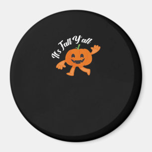 It’s Fall Y’all Cute Pumpkin Illustration Magnet