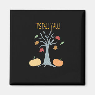 It’s Fall Y’all Essential Funny Trendy Magnet