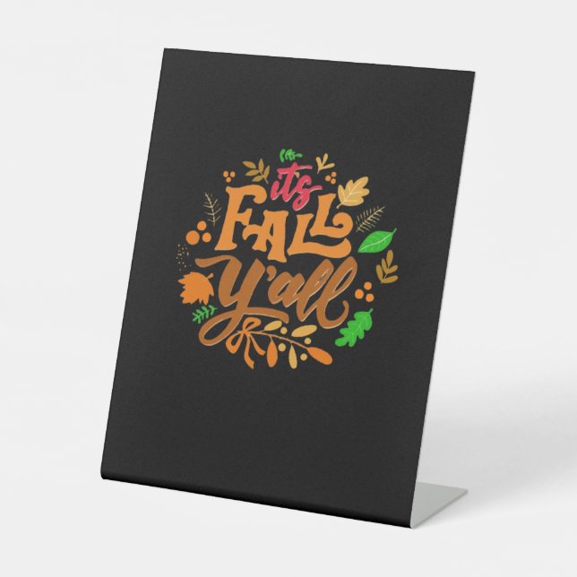 It’s Fall Y’all Essential Retro Classic Pedestal Sign (Front)
