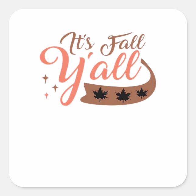 It’s Fall Y’all, Fall Pumpkin Skeleton Creepy Leaf Square Sticker (Front)