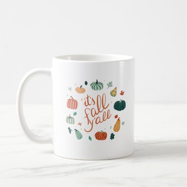 It’s Fall Y’all. Fall With Pumpkins And Leaves Coffee Mug (Left)