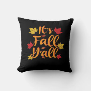 It’s Fall Y’all Funny Autumn Classic Look Cushion