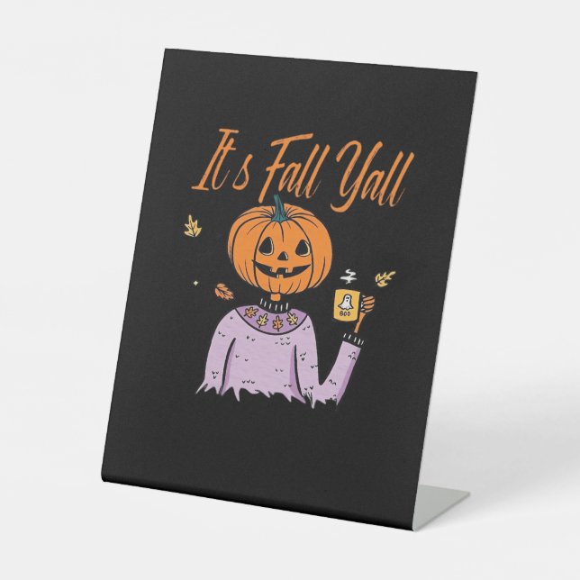 It’s Fall Y’all Funny Pedestal Sign (Front)