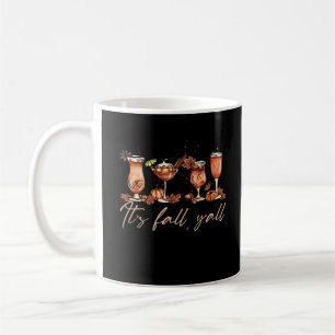 It’s Fall Y’all Funny Pumpkin Spice Cocktails Coffee Mug