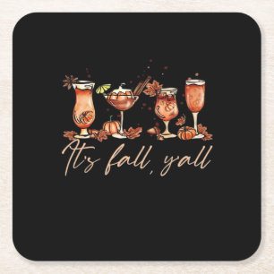 It’s Fall Y’all Funny Pumpkin Spice Cocktails Square Paper Coaster