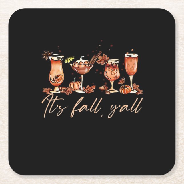 It’s Fall Y’all Funny Pumpkin Spice Fall Cocktails Square Paper Coaster (Front)