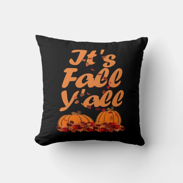 It’s Fall Y’all Funny Quote Cushion (Front)