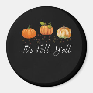 It’s Fall Y’all Funny Quote Magnet