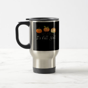 It’s Fall Y’all Funny Quote Travel Mug