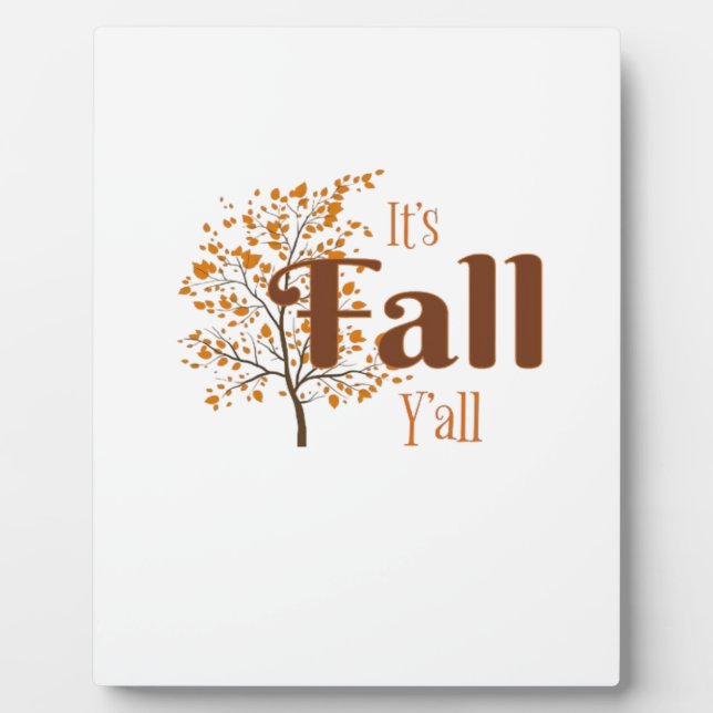 It’s Fall Y’all Funny Trendy Plaque (Front)