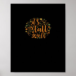It’s Fall Y’all Funny Trendy Style Poster